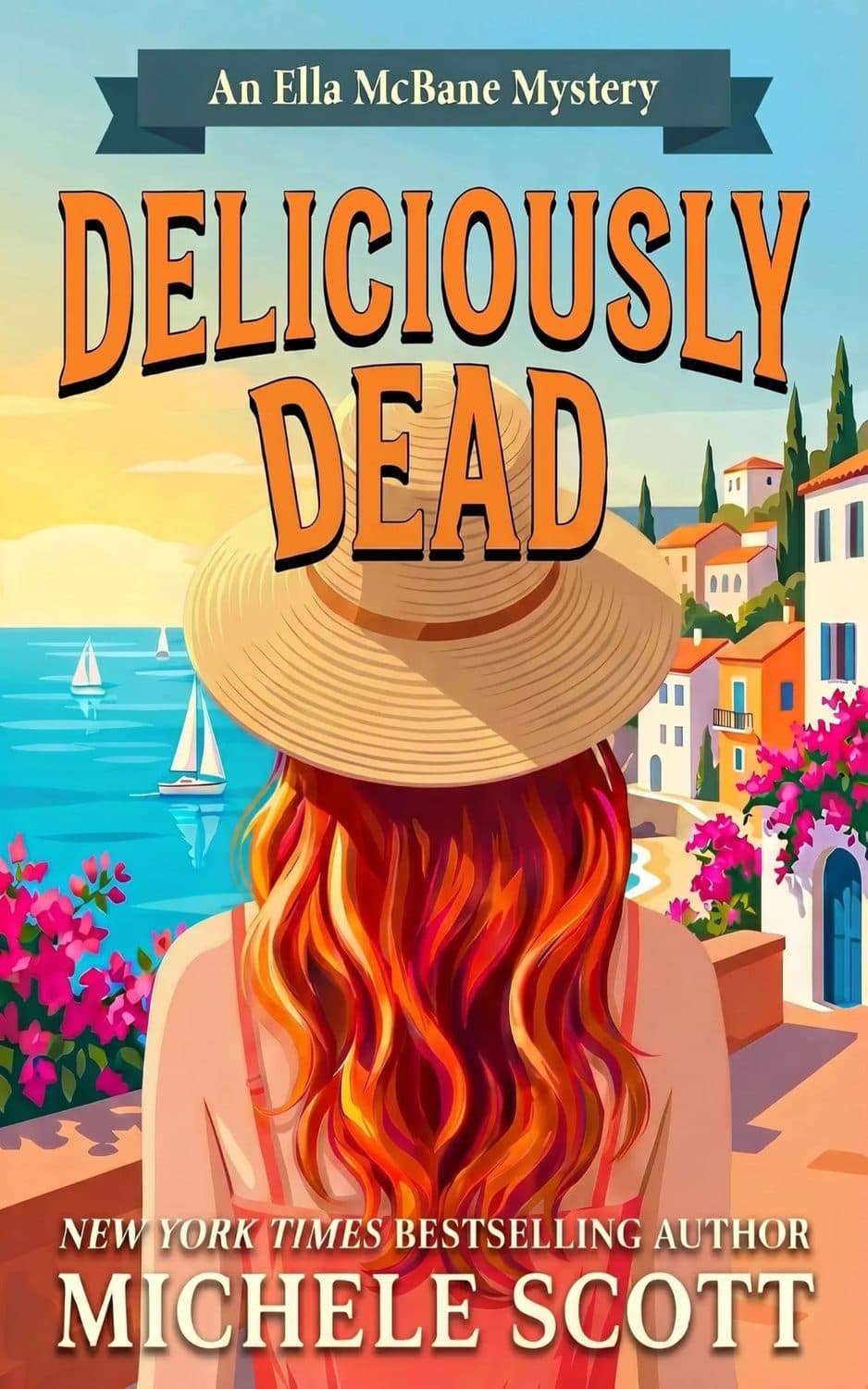 Deliciously Dead — An Ella McBane Mystery by Michele Scott