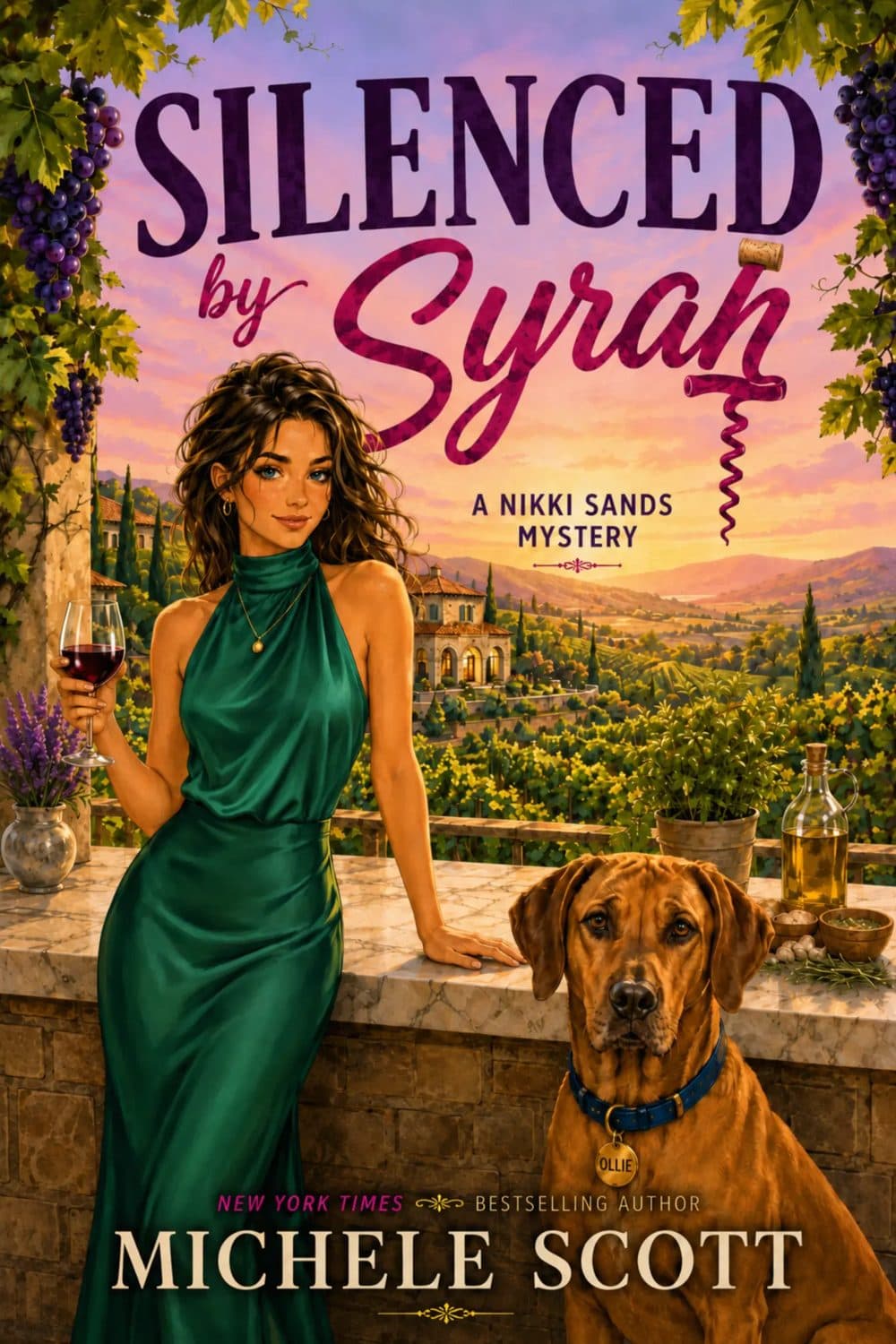 Silenced by Syrah — The Nikki Sands Wine Mysteries by Michele Scott